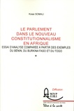 Kossi Somali - Le parlement dans le nouveau constitutionnalisme en Afrique - Essai d'analyse comparée à partir des exemples du Bénin, du Burkina Faso et du Togo.