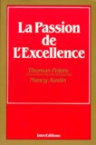 Nancy Austin et Thomas Peters - La passion de l'excellence.