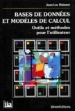 Jean-Luc Hainaut - Bases De Donnees Et Modeles De Calcul. Outils Et Methodes Pour L'Utilisateur.