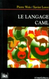 Xavier Leroy et Pierre Weis - Le langage Caml.
