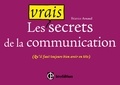 Béatrice Arnaud - Les vrais secrets de la communication - (Qu'il faut toujours avoir bien en tête).