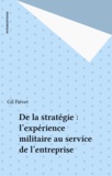  Fievet - De la stratégie - L'expérience militaire au service de l'entreprise.