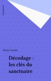  Lussato - Decodage : Les Cles Du Sanctuaire.