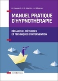 Guillaume Poupard et Virgile Stanislas Martin - Manuel pratique d'hypnothérapie - Démarche, méthodes et techniques d'intervention.