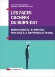Léon-Patrice Celestin et Smadar Celestin-Westreich - Les faces cachées du burn-out - Burn-in, bore-out et burn-out, faire face à la souffrance au travail.