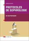 Catherine Aliotta - Protocoles de sophrologie - 20 cas pratiques.