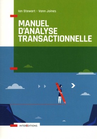 Ian Stewart et Vann Joines - Manuel d'analyse transactionnelle.