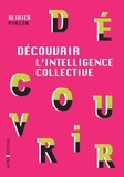 Olivier Piazza - Découvrir l'Intelligence collective.