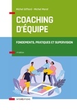 Michel Giffard et Michel Moral - Coaching d'équipe - Fondements, pratiques et supervision.