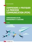 Bruno Dusollier - Comprendre et pratiquer la Process Communication (PCM).