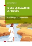 Céline Géara Thomas - 15 cas de coaching expliqués - De la pratique à la supervision.