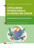 Jimena Andino Dorato et Verónica De la Fuente - L'intelligence interculturelle au service des coachs - Regards croisés au service d une nouvelle réflexion.