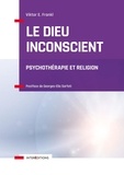 Viktor Frankl - Le Dieu inconscient - Psychothérapie et religion.