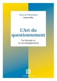 Laurent Huz - L'Art du questionnement - En thérapie et en accompagnement.