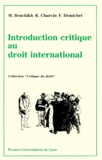 Robert Charvin et Francine Demichel - Introduction critique au droit international.