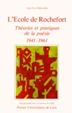 Jean-Yves Debreuille - L'écle de Rochefort - Théories et pratiques de la poésie, 1941-1961.