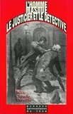 Jean-Claude Vareille - L'homme masqué, le justicier et le détective.