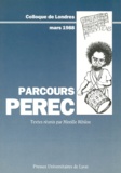 Mireille Ribière - PARCOURS PEREC. - Colloque de Londres, mars 1998.