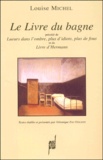 Louise Michel - Le Livre Du Bagne Precede Par Lueurs Dans L'Ombre, Plus D'Idiots, Plus Fous ; Et De Livre D'Hermann.