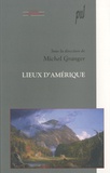 Michel Granger - Lieux d'Amérique.