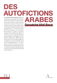 Darouèche Hilali Bacar - Des autofictions arabes.