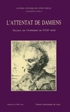 Pierre Rétat - L'ATTENTAT DE DAMIENS.
