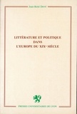 Jean-René Derré - Littérature et politique dans l'Europe du xixe siècle.