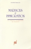 Abdelhafid Hammouche - Mariages et immigration - La famille algérienne en France.