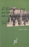 Sarah Curtis - L'enseignement au temps des congrégations - Le diocèse de Lyon (1801-1905).