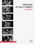 Laurent Véray - Forfaiture de Cecil B. DeMille.