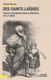 Magalie Myoupo - Des saints laïques - Figures exemplaires dans la littérature du XIXe siècle.