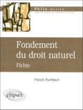 Franck Fischbach - Fondement du droit naturel - Fichte.