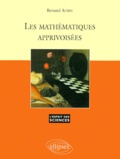 Bernard Aubry - Les Mathematiques Apprivoisees.