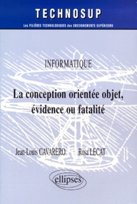 Rosa Lecat et Jean-Louis Cavarero - La Conception Orientee Objet, Evidence Ou Fatalite.