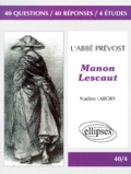 Nadine Labory - L'Abbe Prevost, Manon Lescaut.