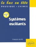 François Blanc - Systemes Oscillants Terminale S.