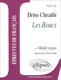 Michel Legras - Etude Sur Les Boucs, Driss Chraibi.