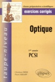 Pierre Krempf et Christian Frère - Optique Pcsi  1re Annee. Exercices Corriges.