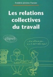 Frédéric-Jérôme Pansier - Les Relations Collectives Du Travail.