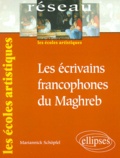 Mariannick Schopfel - Les Ecrivains Francophones Du Maghreb.