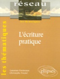Christophe Freytel et Laurence Favereaux - L'Ecriture Pratique.