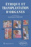 Jean-François Collange - Ethique Et Transplantation D'Organes.