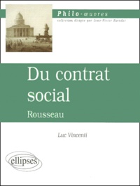 Luc Vincenti - Du Contrat Social, De Rousseau.