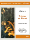 Corinna Gepner - Beroul, Tristan Et Yseut.