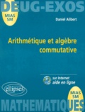 Daniel Alibert - Arithmetique Et Algebre Commutative.