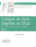 François Guery - Critique du droit hégélien de l'Etat. - Etat, société civile et absence du politique. Karl Marx.