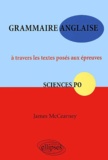 James McCearney - Grammaire Anglaise A Travers Les Textes Poses Aux Epreuves Sciences Po.