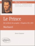 Hervé Guineret - Le Prince, Machiavel. - Chapitres XII à XIV, De la liberté des peuples.