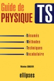 Nicolas Couzier - Guide De Physique Terminale S.