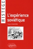 Yves Le Diascorn - L'Experience Sovietique.